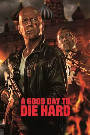 A Good Day to Die Hard 2013