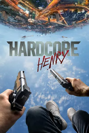 Hardcore Henry 2015