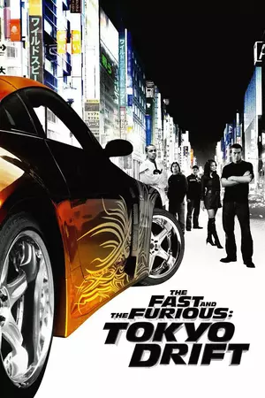 The Fast and the Furious: Tokyo Drift 2006