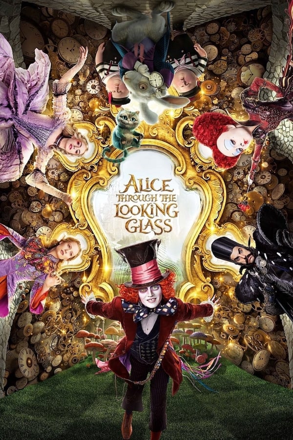 	Alice Through the Looking Glass	