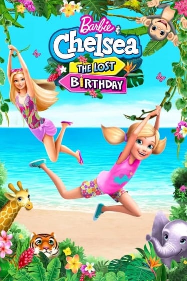 	Barbie & Chelsea: The Lost Birthday	