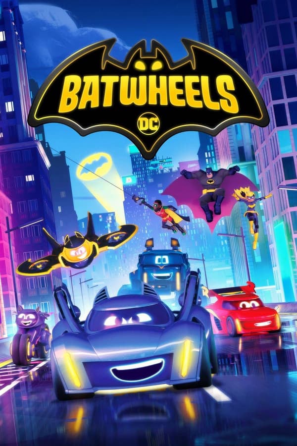 	Batwheels	