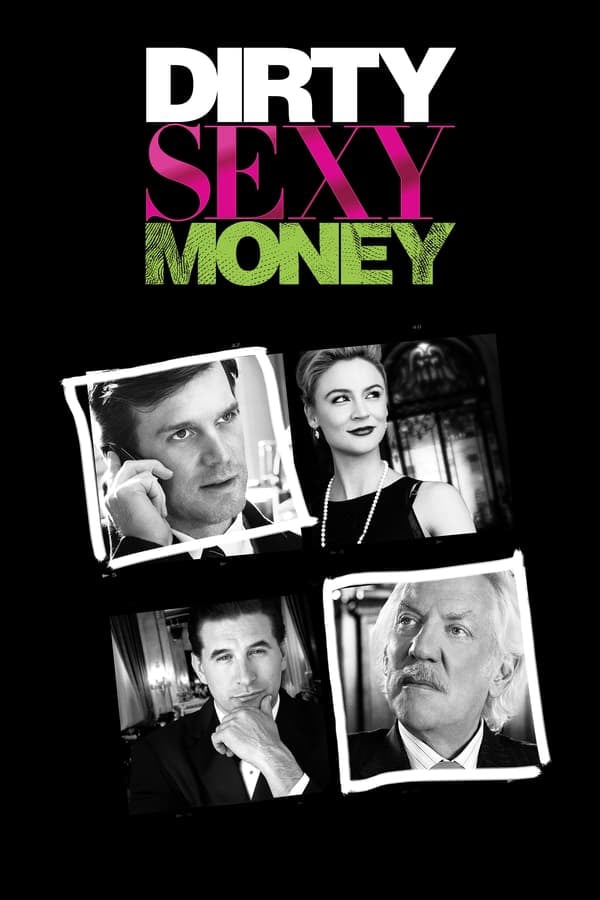 	Dirty Sexy Money	