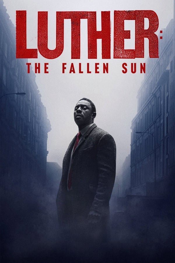 	Luther: The Fallen Sun	