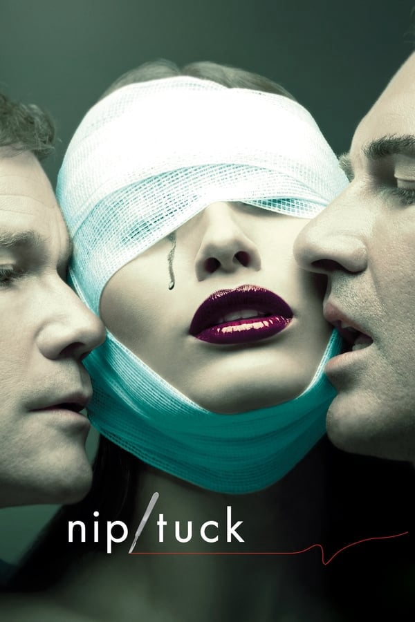 	Nip/Tuck	