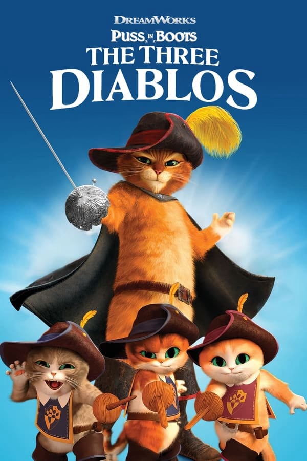 	Puss in Boots: The Three Diablos	