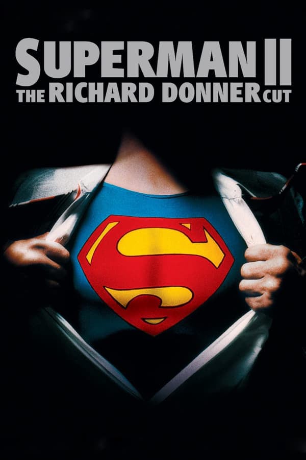 	Superman II: The Richard Donner Cut	