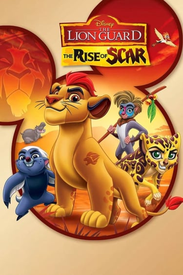 	The Lion Guard: The Rise of Scar	