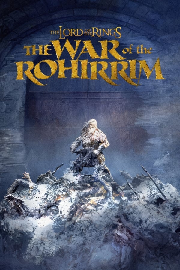 	The Lord of the Rings: The War of the Rohirrim	