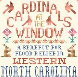 Cardinals At The Window:A Benefit For Flood Relief In Western NorthCarolina