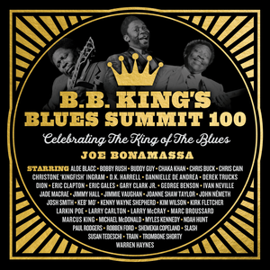 	B.B. King's Blues Summit 100: Celebrating The King Of The Blues	