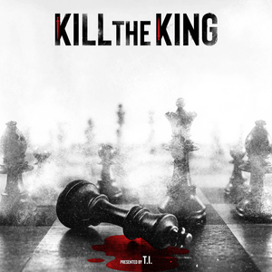 	KILL THE KING	