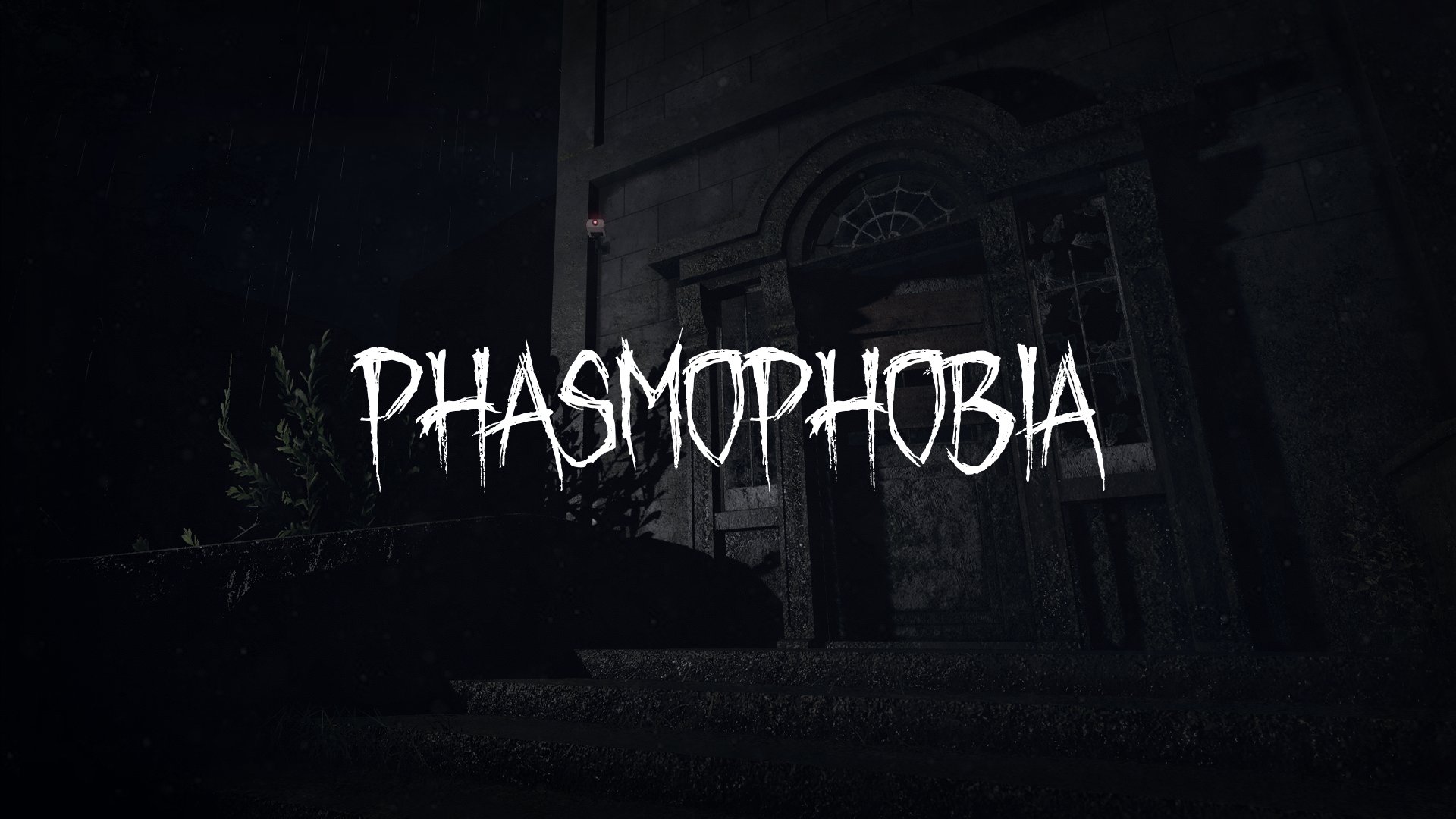	Phasmophobia	